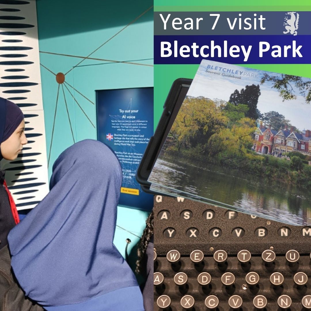 Year 7s Visit Bletchley Park Year 7s Visit Bletchley Park