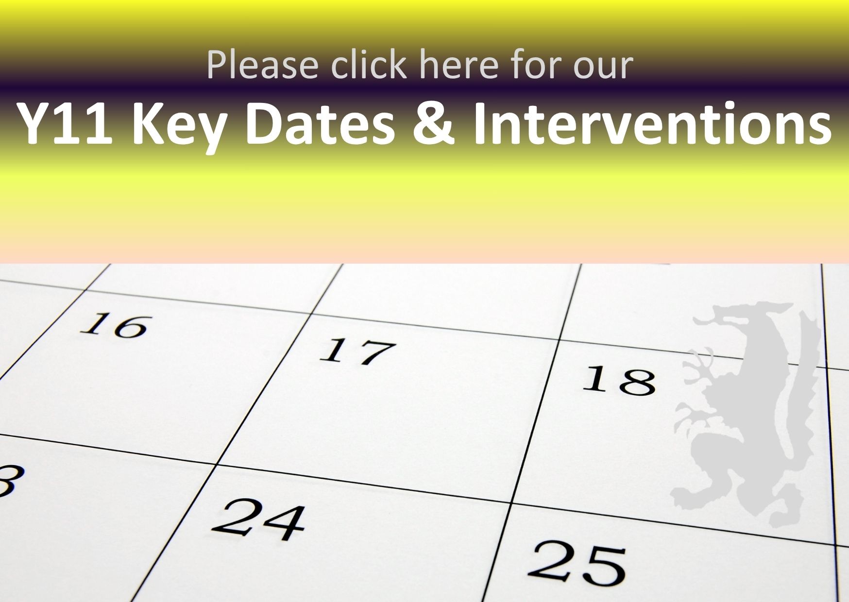 Year 11 Key dates and interventions Year 11 Key dates and interventions
