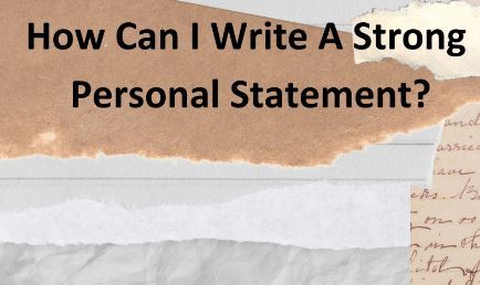 Edited how can i write a strong personal statement